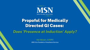 Propofol for Medically Directed GI Cases